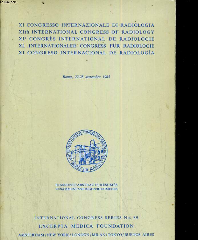 XI congrs international de Radiologie. Roma 22-28 settembre 1965