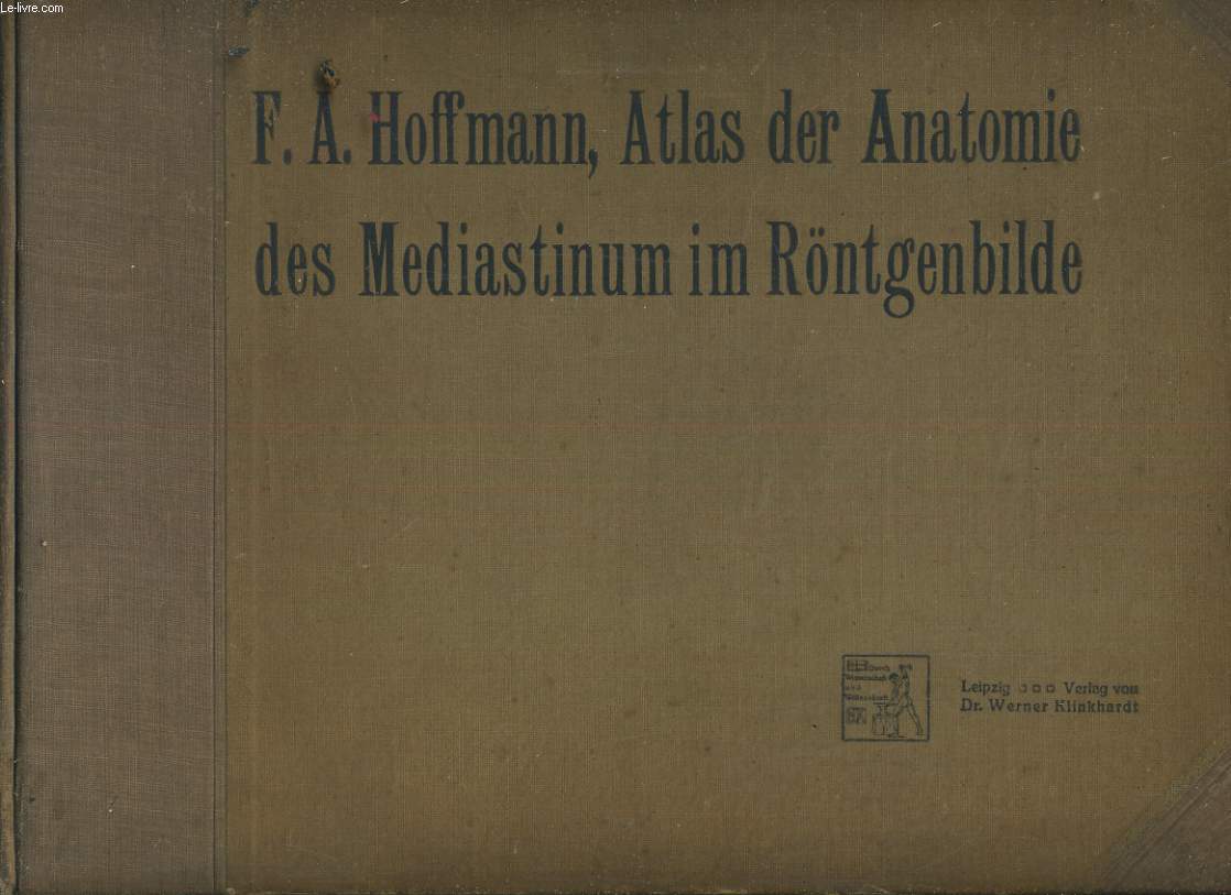 F.A.Hoffmann, Atlas der anatomie des Mediastinum im Rntgenbilde