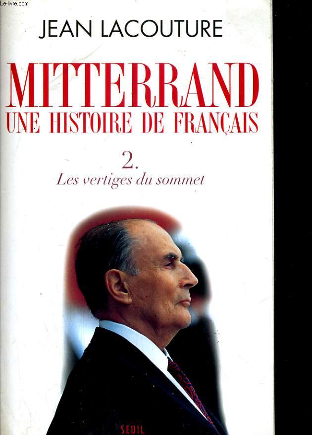 Mitterrand une histoire de Franais tome 2: les vestiges du sommet