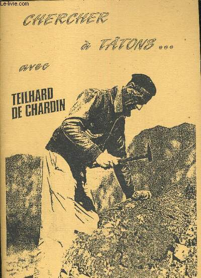 Chercher  ttons avec Teilhard de Chardin