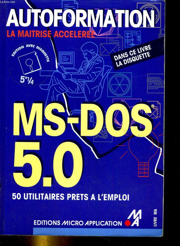 MS-DOS 5.0. 50 utilitaires prets  l'emploi.