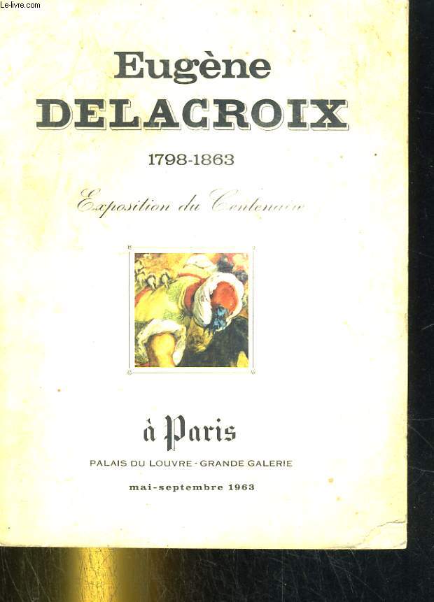 Centenaire d'Eugne Delacroix (1798-1863)