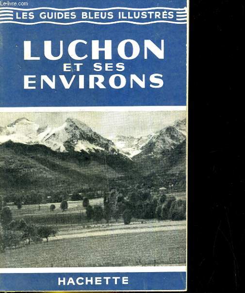 Luchon et ses environs