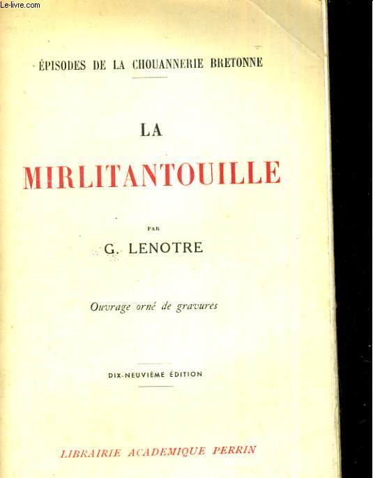 La Mirlitantouille. Episodes de la chouannerie Bretonne.