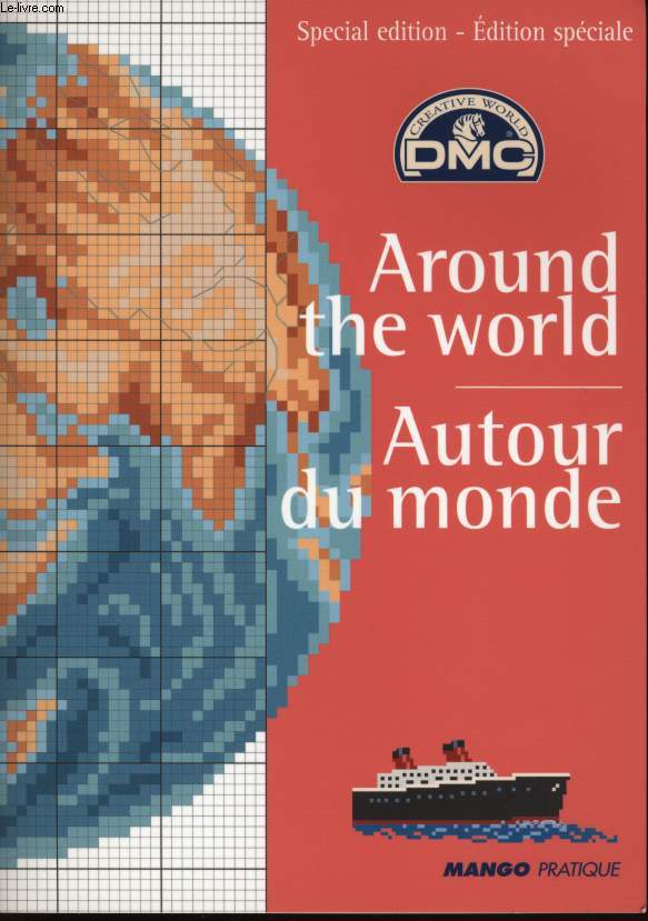 AROUND THE WORLD/ AUTOUR DU MONDE