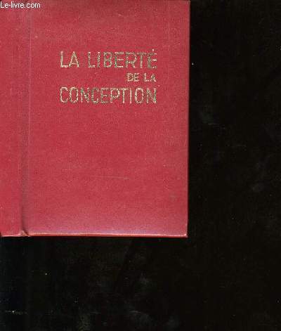 LA LIBERTE DE LA CONCEPTION.