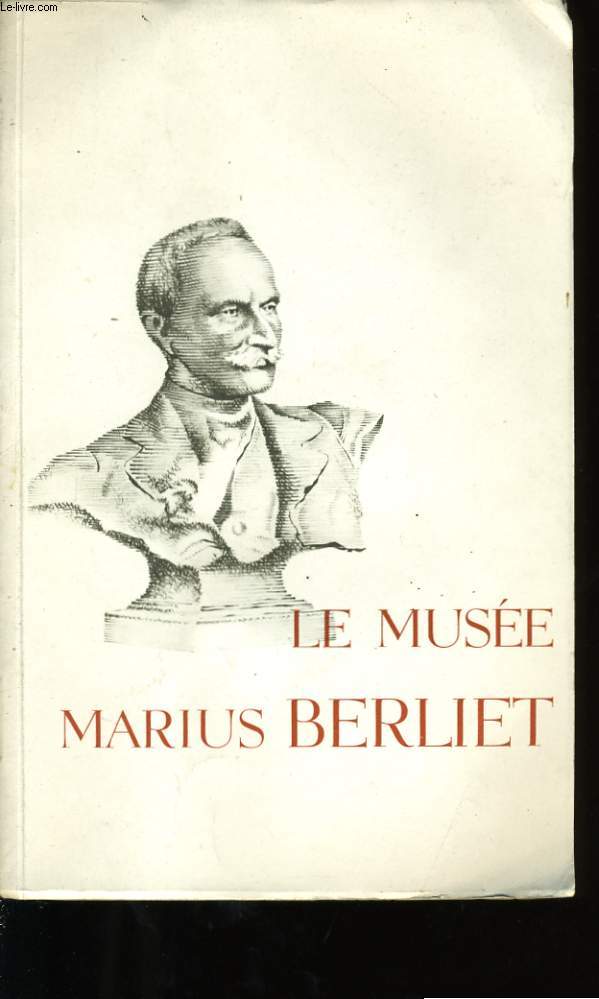 VOCATION ET VIE DE MARIUS BERLIET.