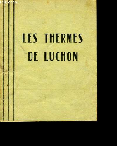 LES THERMES DE LUCHON.