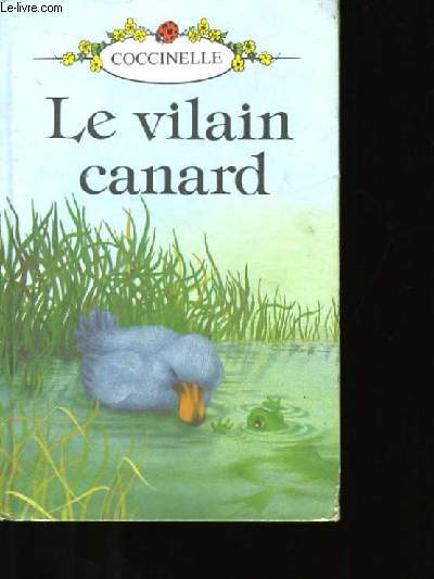 LE VILAIN PETIT CANARD.