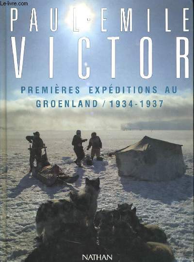 PREMIERES EXPEDITIONS AU GROENLAND. 1934/1937.