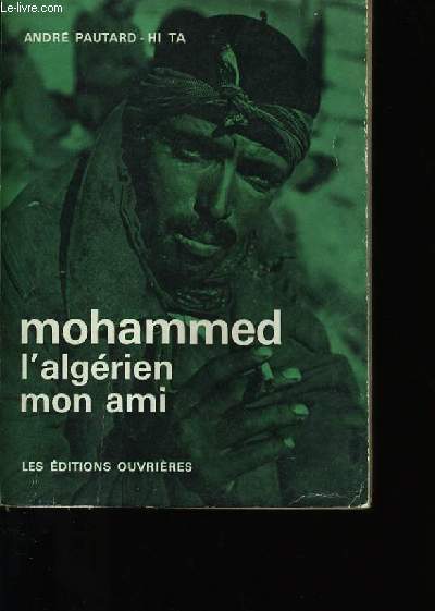 MOHAMMED L'ALGERIEN MON AMI.