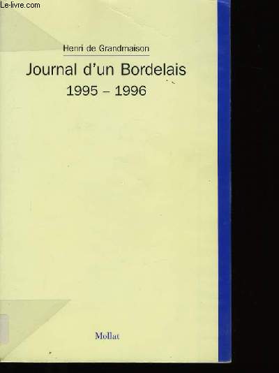 JOURNAL D'UN BORDELAIS. 1995-1996.
