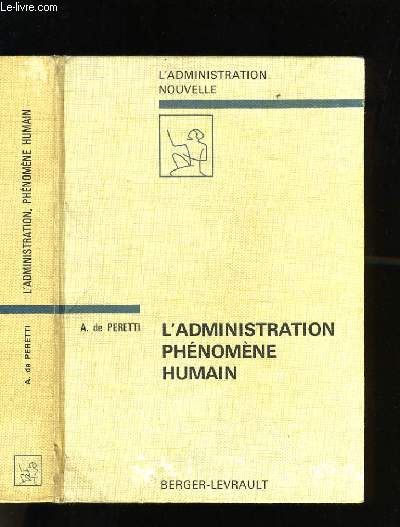 L'ADMINISTRATION PHENOMENE HUMAIN.