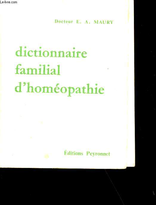 DICTIONNAIRE FAMILIAL D'HOMEOPATHIE.