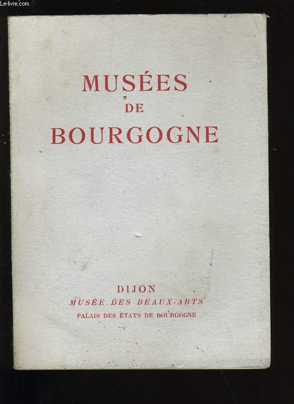 MUSEES DE BOURGOGNE.
