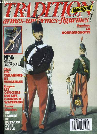 TRADITION MAGAZINE N 6. ARMES - UNIFORMES - FIGURINES. OUVRAGE SANS LA FIGURINE.