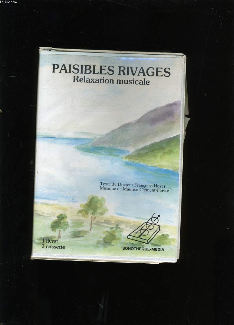 PAISIBLES RIVAGES. RELAXATION MUSICALE.