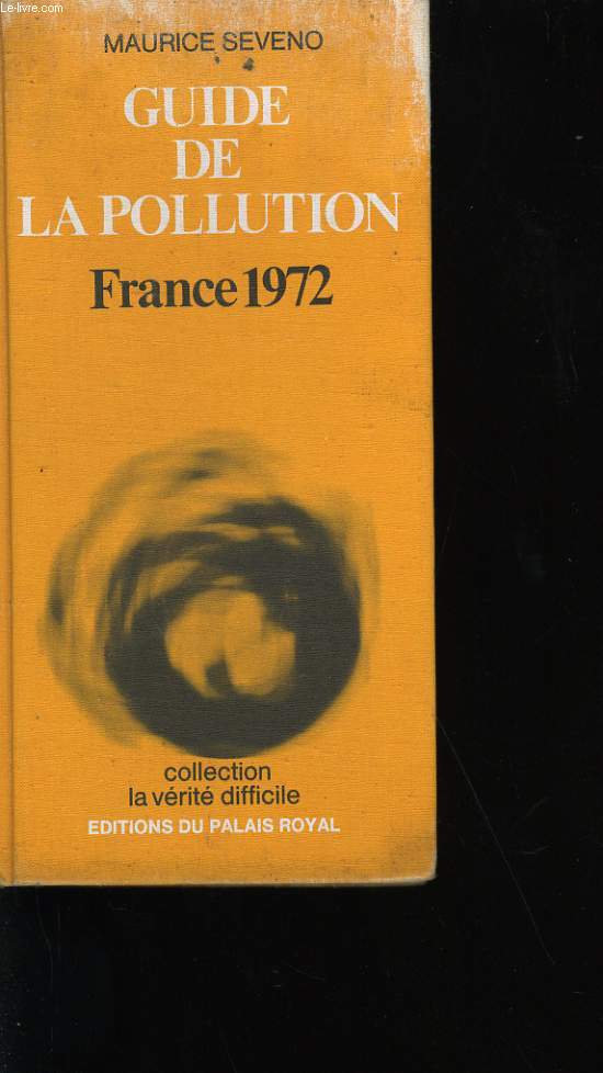 GUIDE DE LA POLLUTION. FRANCE 1972.