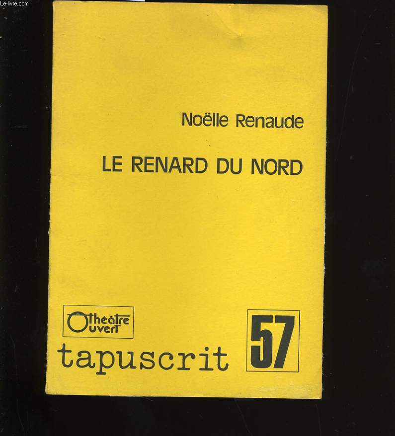 LE RENARD DU NORD. TAPUSCRIT N57.