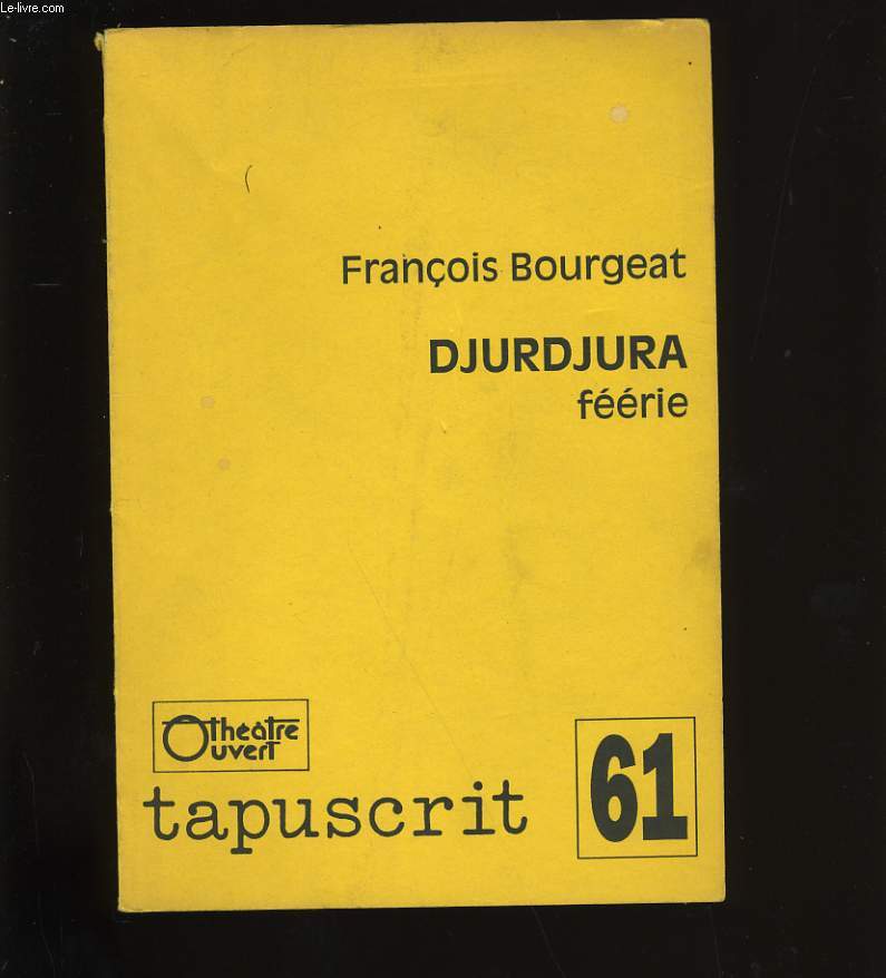 DJURDJURA FEERIE. TAPUSCRIT N61.