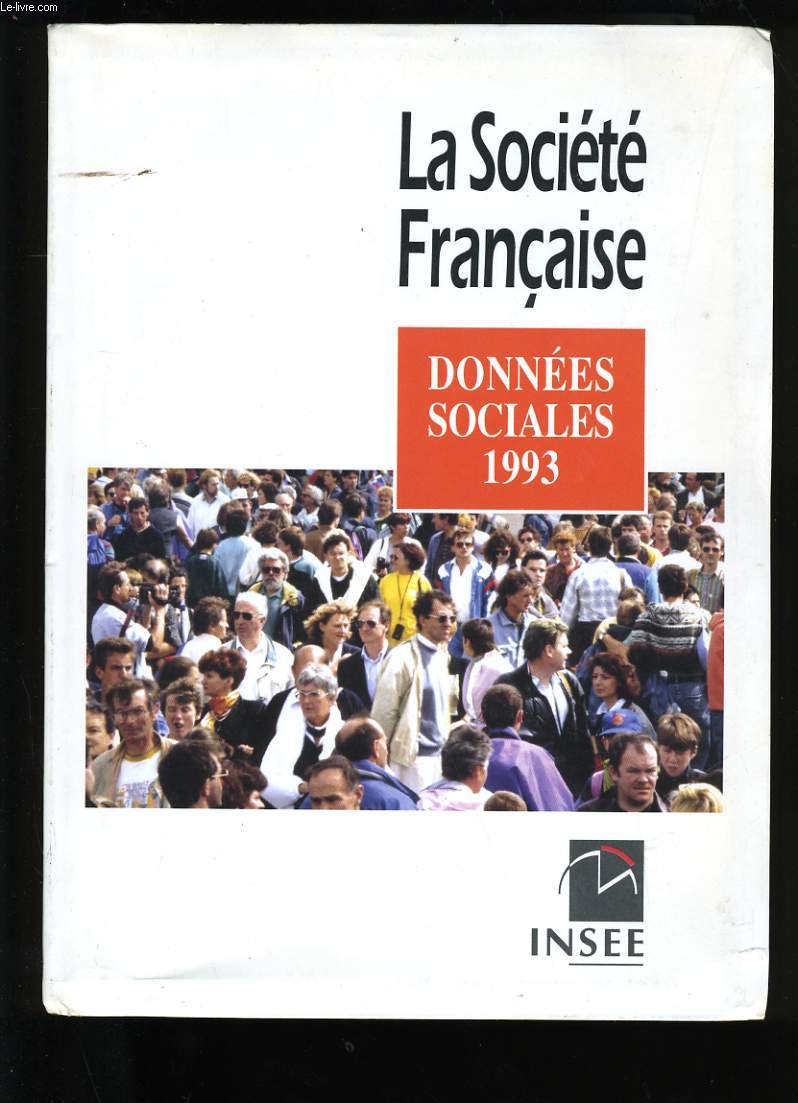 LA SOCIETE FRANCAISE, DONNEES SOCIALES, 1993