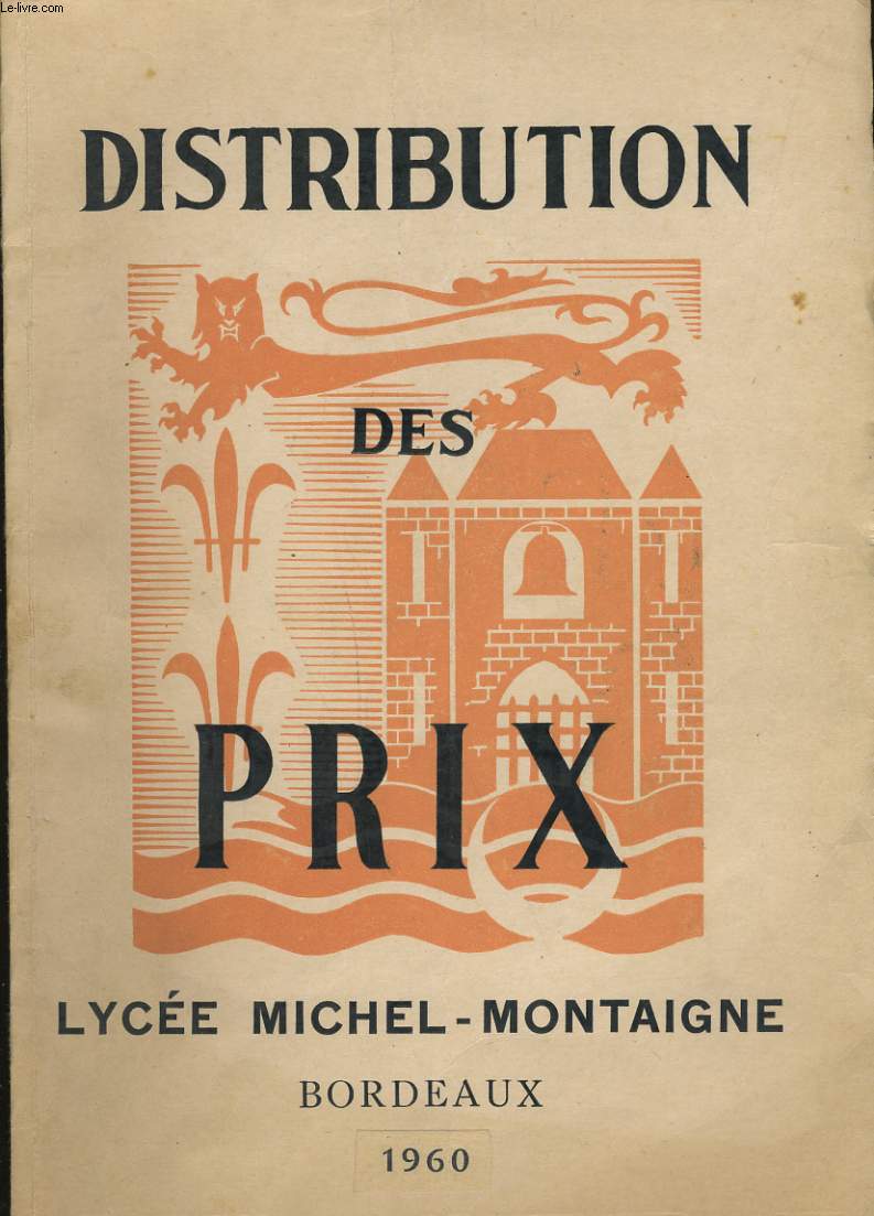 DISTRIBUTION DES PRIX. LYCEE MICHEL MONTAIGNE. BORDEAUX 1960.