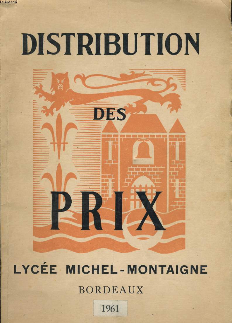 DISTRIBUTION DES PRIX. LYCEE MICHEL MONTAIGNE. BORDEAUX 1961.
