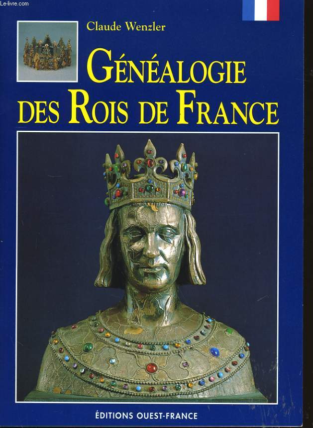 GENEALOGIE DES ROIS DE FRANCE.