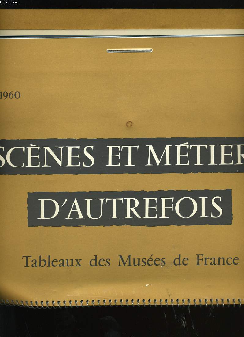 CALENDRIER ESSO 1960. SCENES ET METIERS D'AUTREFOIS.
