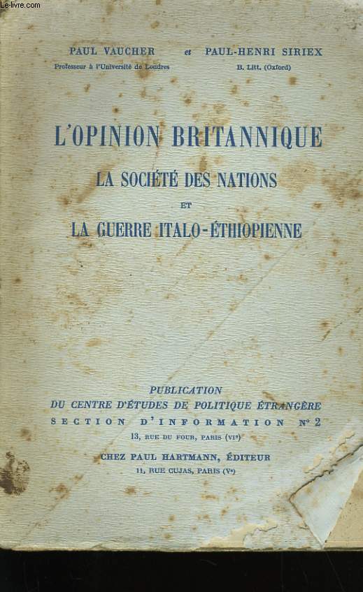 L'OPINION BRITANNIQUE. LA SOCIETE DES NATIONS ET LA GUERRE ITALO - ETHIOPIENNE.