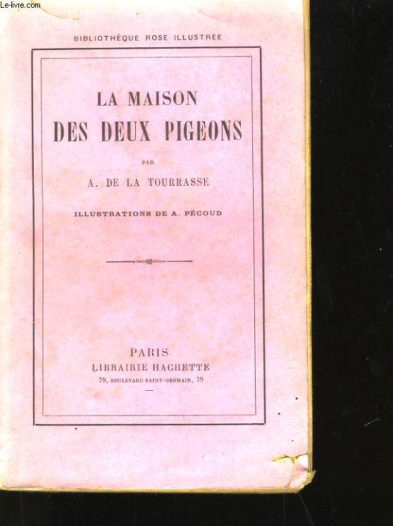 LA MAISON DES DEUX PIGEONS