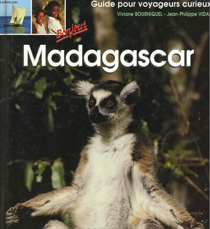 MADAGASCAR GUIDE POUR LES VOYAGEURS CURIEUX