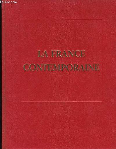 LA FRANCE CONTEMPORAINE- LES 4 VOLUMES