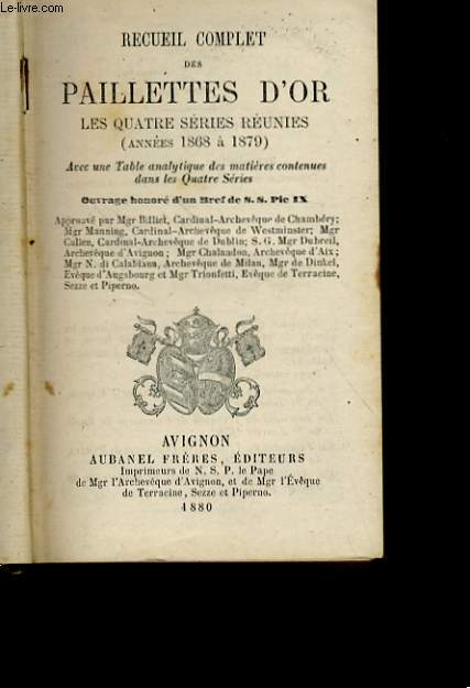 RECUEIL COMPLET DES PAILLETTES D'OR - LES QUATRE SERIES REUNIES (ANNEES 1868 A 1879)