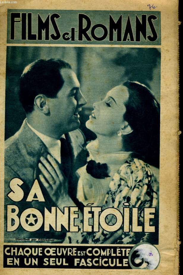 FILMS ET ROMANS - SA BONNE ETOILE - 3EME ANNEE - N76