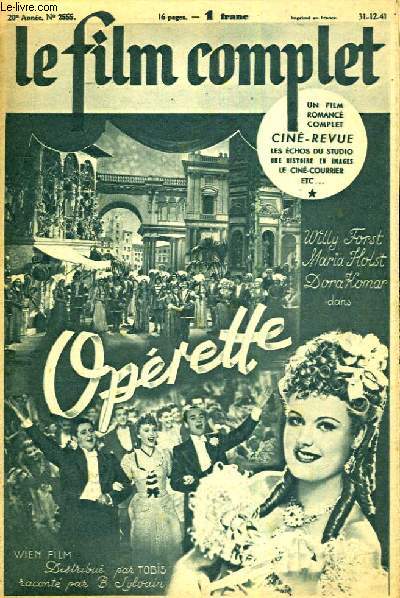 LE FILM COMPLET N 2555. OPERETTE avec WILLY FORST, MARIA HOLST et DIRA KOMAR.