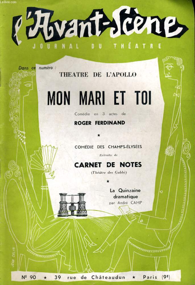 L'AVANT-SCENE JOURNAL DU THEATRE N 90 - THEATRE DE L'APOLLO - MON MARI ET TOI, comdie en 3 actes de ROGER FERDINAND.