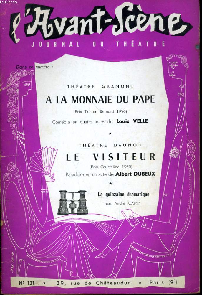 L'AVANT-SCENE JOURNAL DU THEATRE N 131 - THEATRE GRAMONT: A LA MONNAIE DU PAPE, comdie en quatre actes de LOUIS VELLE