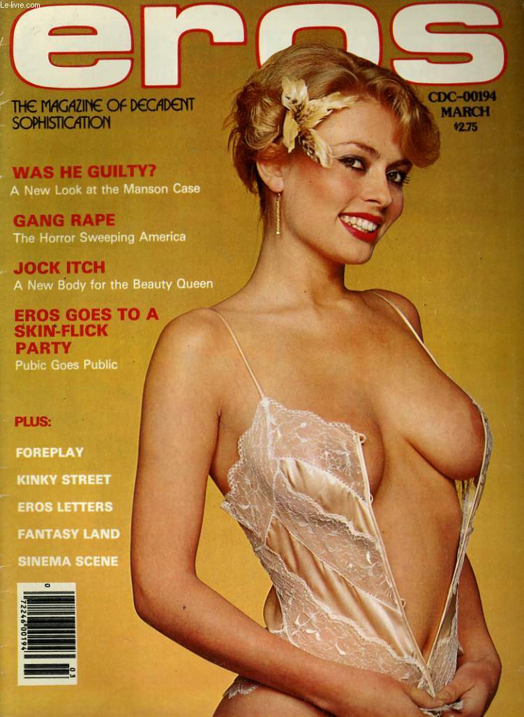 EROS, the magazine of decadent sophistication VOL. 3 NUMBER. 9 - EROS GOES TO A CKIN-FLICK PARTY - JOCK ITCH...