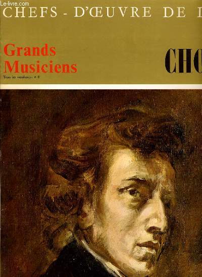 CHEFS D'OEUVRES DE L'ART N7 - GRANDS MUSICIENS - CHOPIN