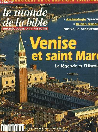 LE MONDE DE LA BIBLE - N108 - ARCHEOLOGIE - ART - HISTOIRE - VENISE ET SAINT MARC