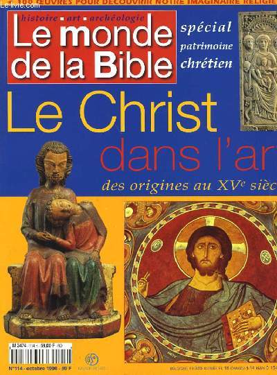 LE MONDE DE LA BIBLE - N114H - ARCHEOLOGIE - ART - HISTOIRE - LE CHRIST DANS L'ART, DES ORIGINES AU XVe SIECLE