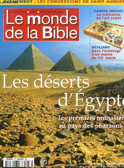 LE MONDE DE LA BIBLE - N116 - ARCHEOLOGIE - ART - HISTOIRE - LES DESERTS D'EGYPTE, LES PREMIERS MONASTERES AU PAYS DES PHARAONS