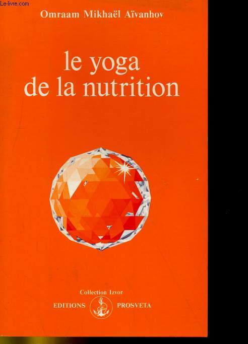 LE YOGA DE LA NUTRITION