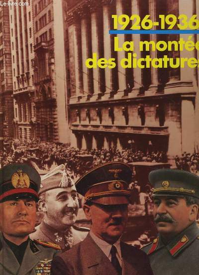 1926-1936: LA MONTEE DES DICTATURES