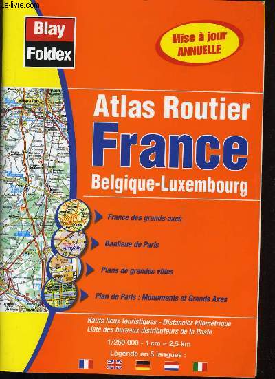 BLAY FOLDEX - ATLAS ROUTIER FRANCE BELGIQUE - LUXEMBOURG