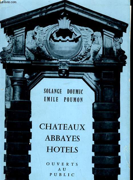 CHATEAUX ABBAYES HOTELS, OUVERTS AU PUBLIC - BELGIQUE