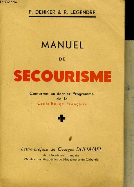 MANUEL DE SECOURISME - CONFORME AU DERNIER PROGRAMME DE LA CROIX-ROUGE FRANCAISE