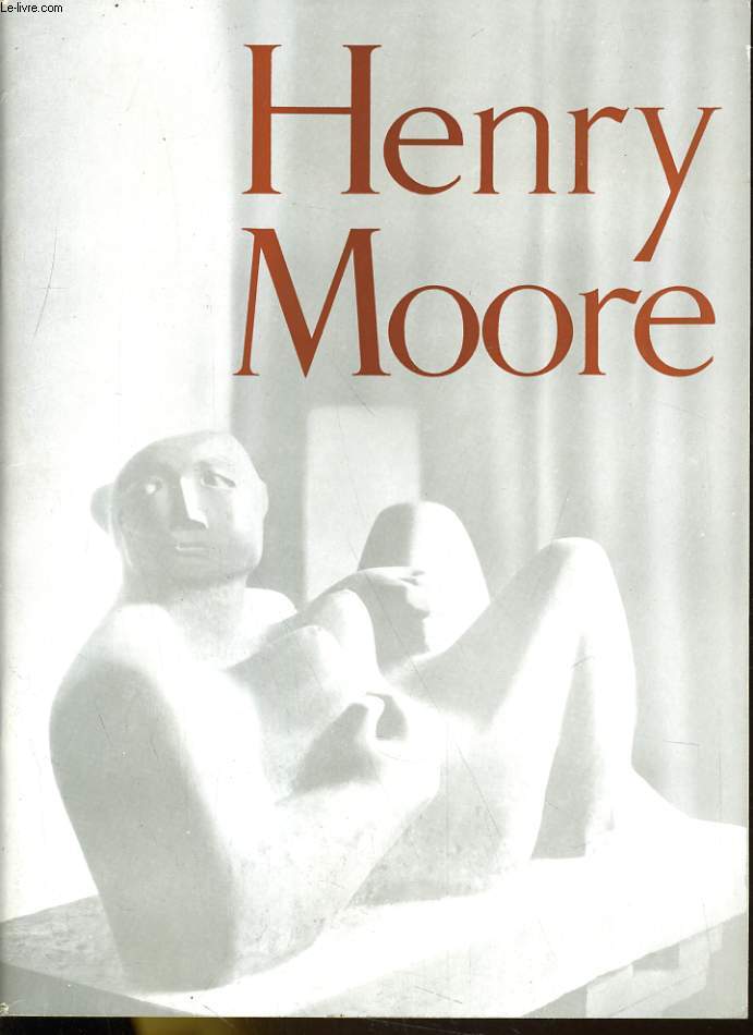 SCULPTURE AND DRAWINGS BY HENRY MOORE - CATALOGUE OF AN EXHIBITION ARRANGED BY THE ARTS COUNCIL OF GREAT BRITAIN AND HELD ON THE OCCASION OF THE FESTIVAL OF BRITAIN 1951 - MAI 2 / JULY 29 - AT THE TATE GALLERY, LONDON