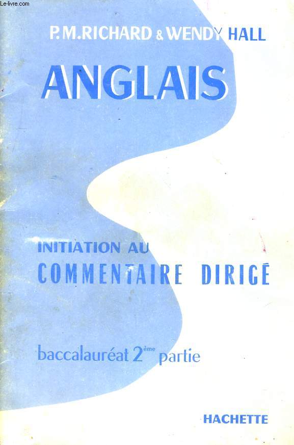 ANGLAIS, INITIATION AU COMMENTAIRE DIRIGE - BACCALAUREAT 2eme PARTIE